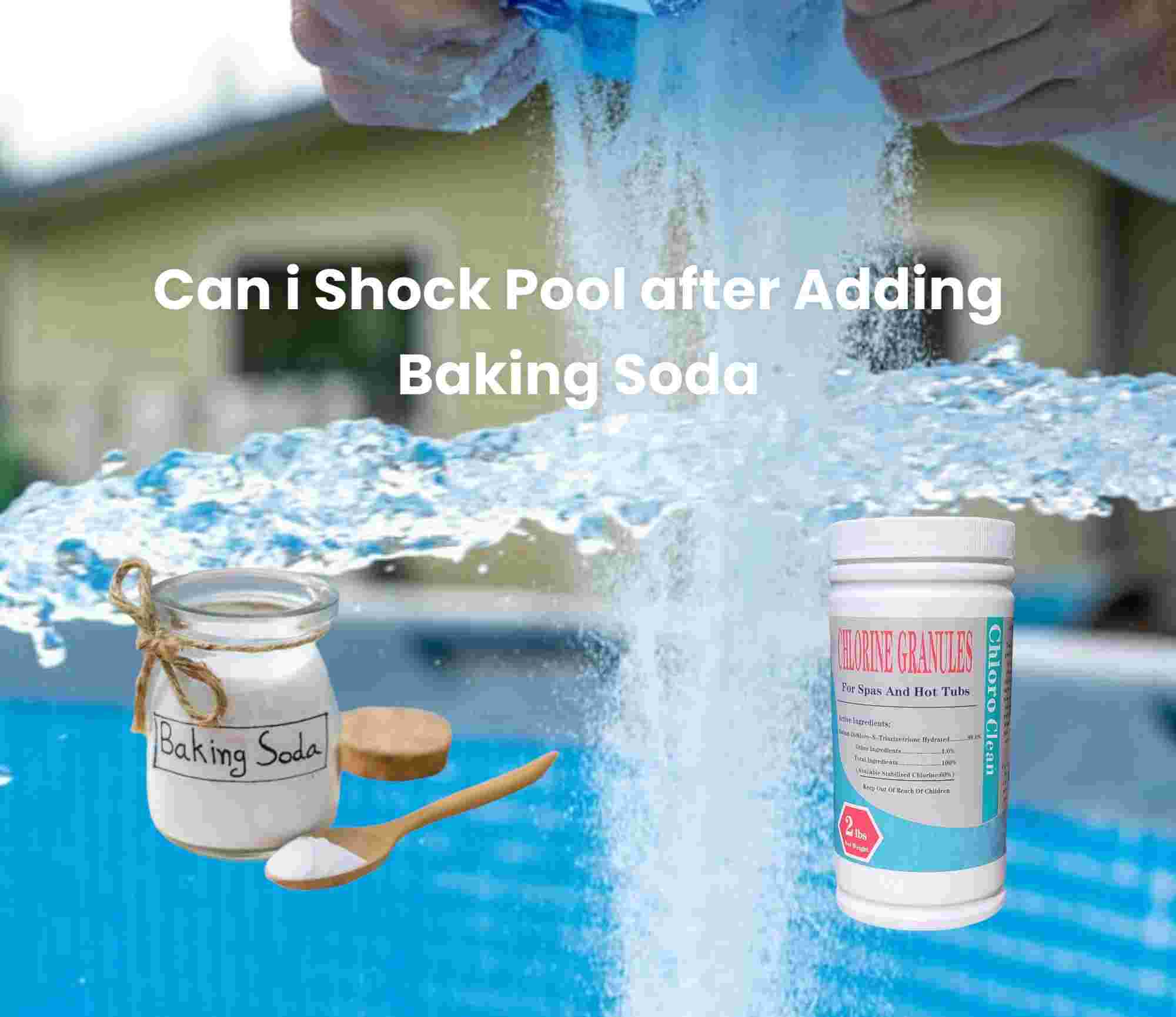 Can i Shock Pool after Adding Baking Soda