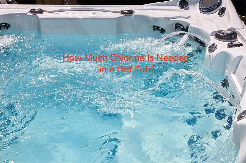 How Much Chlorine Is Needed in a Hot Tub?