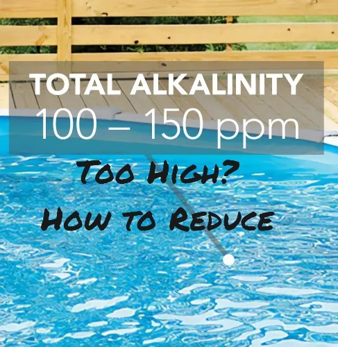 Tips To Reduce Alkalinity In Pool Water